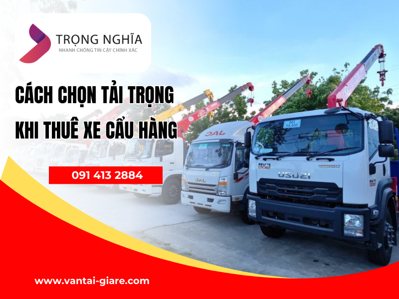 thuê xe cẩu hàng phù hợp