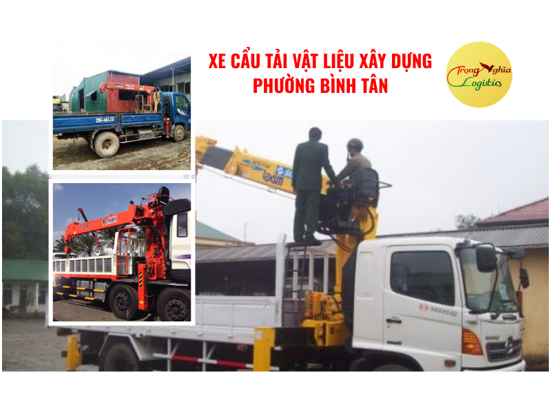 xe cẩu tải vật liệu xây dựng Phường Bình Tân